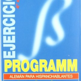 GRAMATICA PROGRAMM para hispanohablantes (EJERCICIOS)