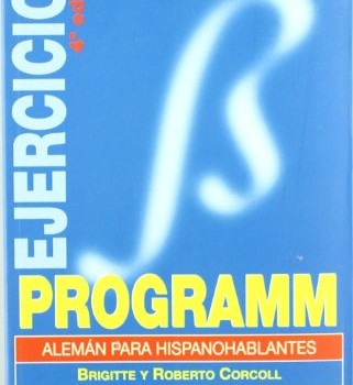 GRAMATICA PROGRAMM para hispanohablantes (EJERCICIOS)